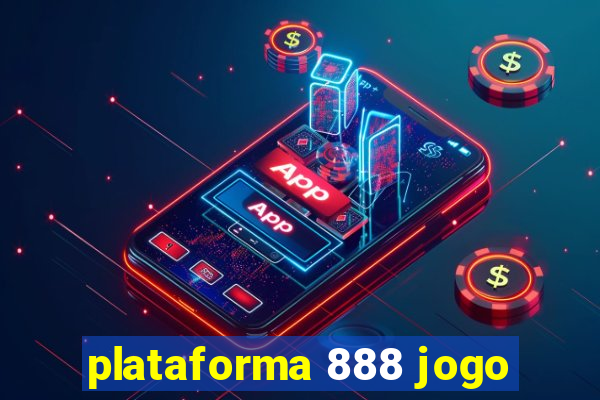 plataforma 888 jogo